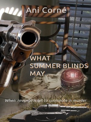 cover image of What Summer Blinds May See